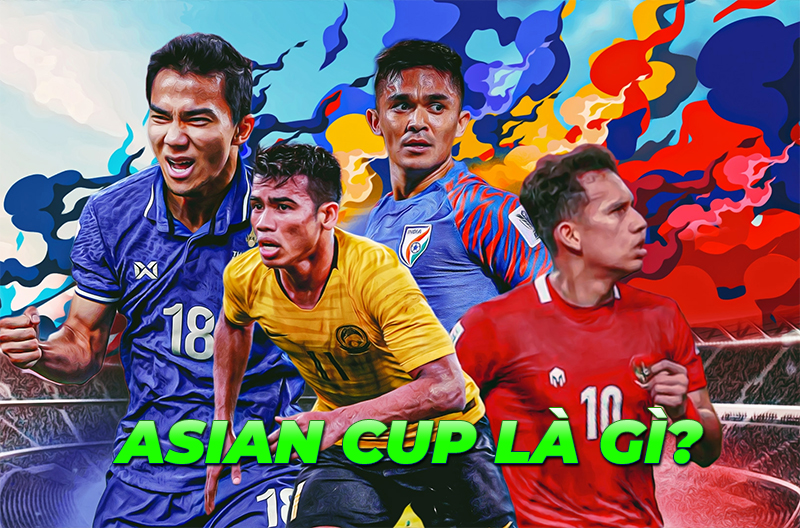 Asian Cup là gì?