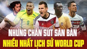 Điểm mặt các cầu thủ ghi nhiều bàn thắng nhất lịch sử World Cup